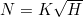 N = K \sqrt {H}
