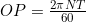 OP = \frac {2 \pi N T}{60}