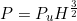 P = P_u H^\frac {3}{2}