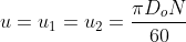 u = u_1 = u_2 = \frac{\pi D_oN}{60}
