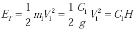 E = (1/2) m1 V1^2 = (G1/g) * (1/2) V1^2 = G1 H